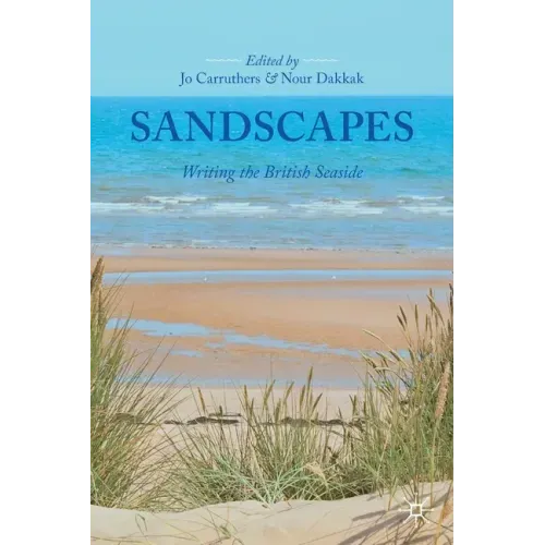 Sandscapes: Writing the British Seaside - Paperback