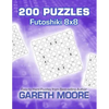 Futoshiki 8x8: 200 Puzzles - Paperback