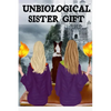 Unbiological Sister Gift: Thank You For Being My Un-biological Sister - Spooky BFF Journal And Best Girl Friend Forever Halloween Present - Long Dista - Paperback