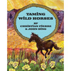 Taming Wild Horses - Paperback