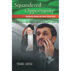 Squandered Opportunity: Neoclassical Realism and Iranian Foreign Policy - Hardcover
