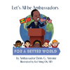 Let's All be Ambassadors for a Better World - Paperback