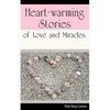 Heart-warming Stories of Love and Miracles - Paperback