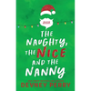 The Naughty, The Nice and The Nanny - Paperback