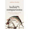 Bullsh*t Comparisons - Hardcover