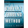 The Gartley Trading Method: New Techniques to Profit from the Market�s Most Powerful Formation - Hardcover