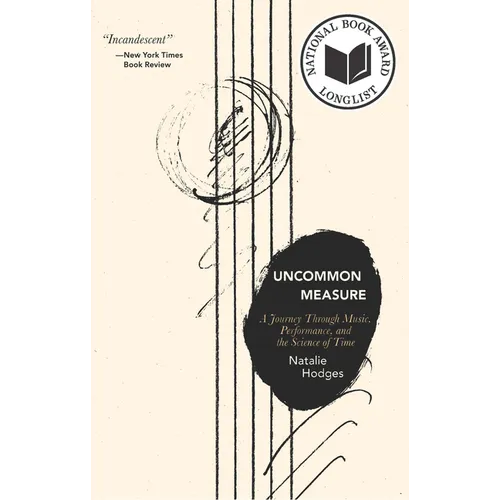 Uncommon Measure: A Journey Through Music, Performance, and the Science of Time - Paperback
