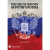 The Use of History in Putin's Russia - Hardcover