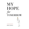 My Hope for Tomorrow (Second Edition) - Paperback
