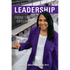Leadership From the Ground Up - Paperback