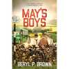 May's Boys: A boy wants a mother, a woman wants a son... - Paperback