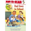 Dad Goes to School: Ready-To-Read Level 1 - Hardcover