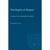 The Rights of Reason: A study of Kant's philosophy and politics - Paperback