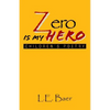 Zero Is My Hero - Paperback