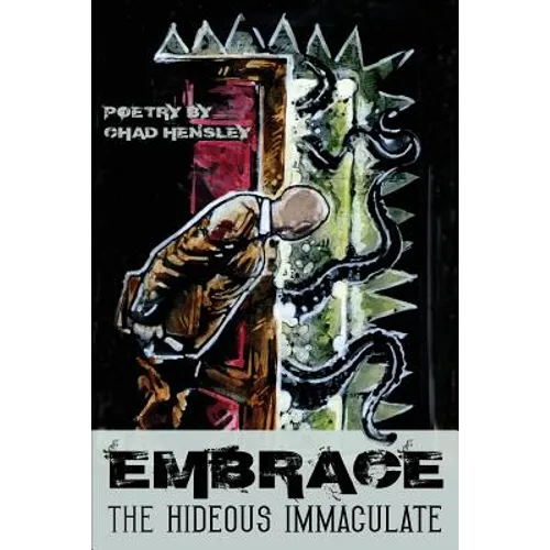 Embrace the Hideous Immaculate - Paperback