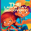 The Labor Day Discovery: Alex and Mia's Exciting Journey - Paperback