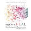 Help Her Heal: An Empathy Workbook for Sex Addicts to Help Their Partners Heal - Paperback