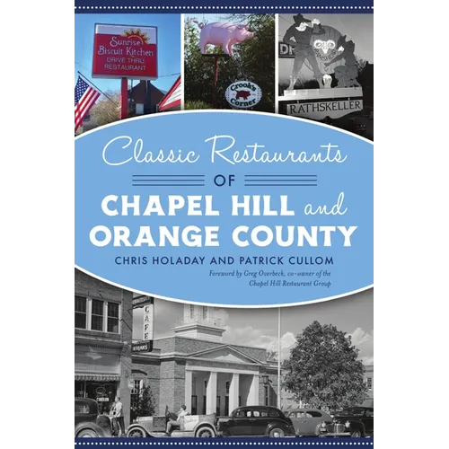 Classic Restaurants of Chapel Hill and Orange County - Paperback