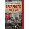 Spearhead: An American Tank Gunner, His Enemy, and a Collision of Lives in World War II - Paperback