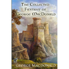 The Collected Fantasy of George MacDonald - Paperback