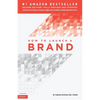 How to Launch a Brand (2nd Edition): Your Step-by-Step Guide to Crafting a Brand: From Positioning to Naming And Brand Identity - Paperback