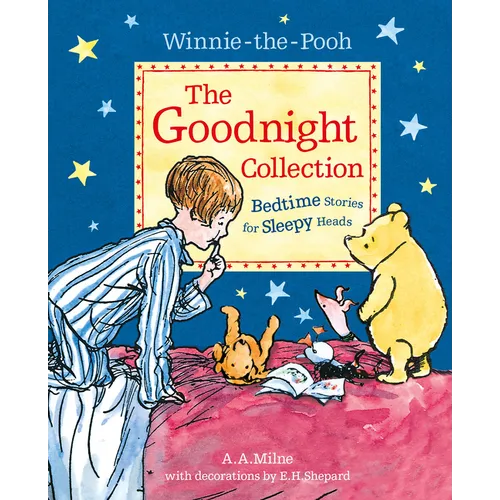 Winnie-The-Pooh: The Goodnight Collection: Bedtime Stories for Sleepy Heads - Paperback