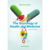 The Sociology of Health and Medicine: A Critical Introduction - Hardcover