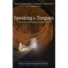 Speaking in Tongues: A Critical Historical Examination, Volume 2: Tongues Through Church History - Paperback