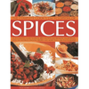 The Complete Cook's Encyclopedia of Spices: An Illustrated Guide to Spices, Spice Blends and Aromatic Ingredients with 100 Tastebud-Tingling Recipes a - Paperback