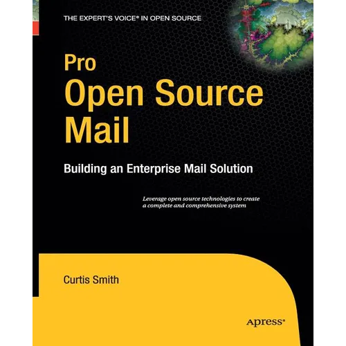 Pro Open Source Mail: Building an Enterprise Mail Solution - Paperback