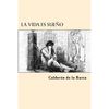 La Vida es Sueño - Paperback