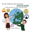 If You Were Me and Lived in...Scotland: A Child's Introduction to Cultures Around the World - Hardcover