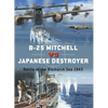 B-25 Mitchell Vs Japanese Destroyer: Battle of the Bismarck Sea 1943 - Paperback