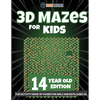 3D Mazes for Kids 14 Year Old Edition - Fun Activity Book of Mazes for Girls and Boys (Ages 14) - Paperback