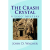 The Crash Crystal: A Lego Mystery: A middle-grade novel for 9-12 year-olds - Paperback