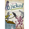 Wicked Greensboro - Paperback