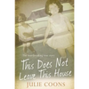 This Does Not Leave This House - Paperback