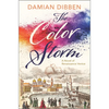 The Color Storm: A Novel of Renaissance Venice - Hardcover