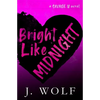 Bright Like Midnight-Special Edition - Paperback