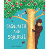 Sasquatch and Squirrel - Hardcover