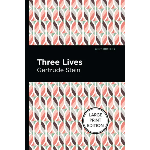 Three Lives: Large Print Edition - Paperback