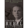 Cotton Patch Rebel: The Story of Clarence Jordan - Paperback