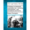 A treatise on Delaware corporation law: including receiverships; with annotations and forms. - Paperback