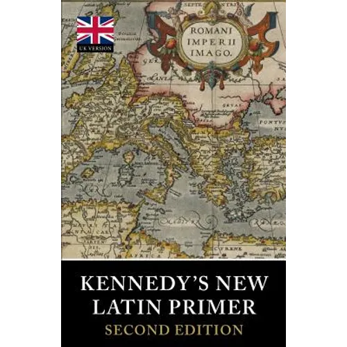 Kennedy's New Latin Primer - Paperback