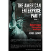 The American Enterprise Party Vol. 2: American Enterprise Manifesto - Paperback