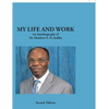My Life and Work: An Autobiography of Dr. Matthew N. O. Sadiku - Paperback