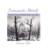 Romantic Moods: Paranoia, Trauma, and Melancholy, 1790-1840 - Hardcover