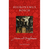 Hieronymus Bosch: Visions and Nightmares - Paperback