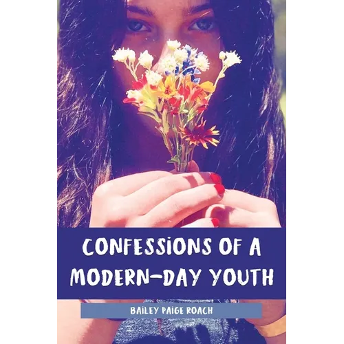 Confessions of a Modern-Day Youth - Paperback