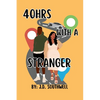 40hrs With A Stranger - Paperback